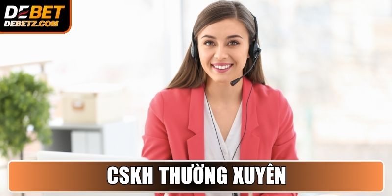 Đại Lý DEBET - Cơ Hội Hợp Tác Sinh Lời Bền Vững Cho Đối Tác 4 CSKH thường xuyên