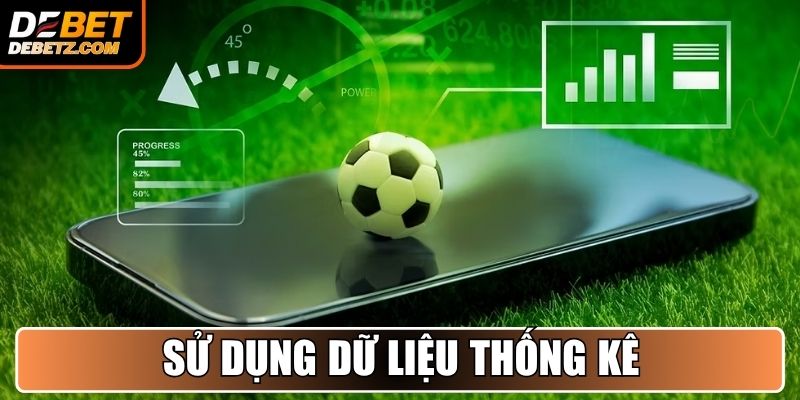 Kèo Nhà Cái DEBET - Hệ Thống Tỷ Lệ Cá Cược Hàng Đầu Châu Á 4 Sử dụng dữ liệu thống kê